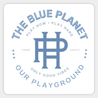Play Hard Planet Earth Playground Good Vibes Free Spirit Sticker